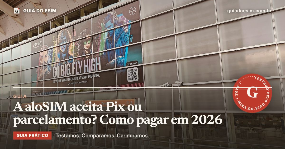 A aloSIM aceita Pix ou parcelamento? Como pagar em 2026: guia prático do Guia do eSIM