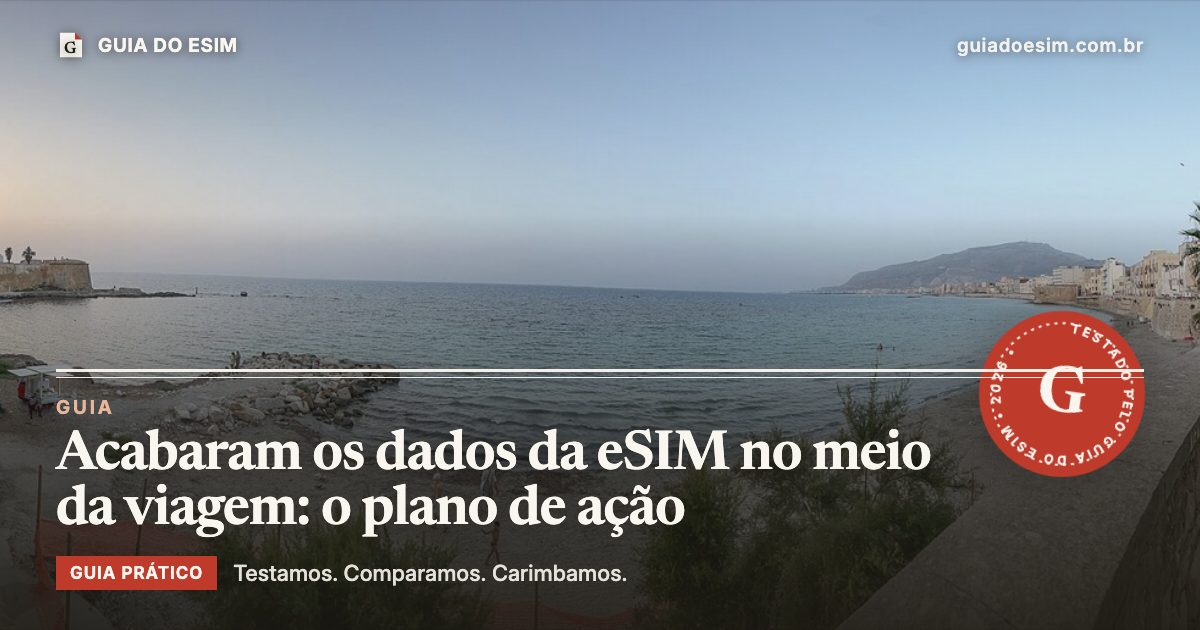 Acabaram os dados da eSIM no meio da viagem: o plano de ação: guia prático do Guia do eSIM