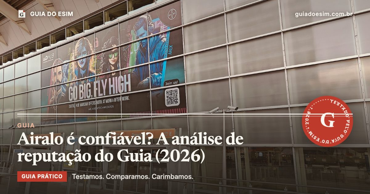 Airalo é confiável? A análise de reputação do Guia (2026): guia prático do Guia do eSIM