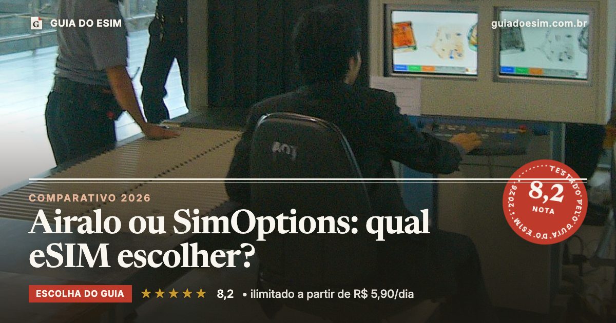 Airalo ou SimOptions: qual eSIM escolher?: análise do Guia do eSIM, nota 8,2
