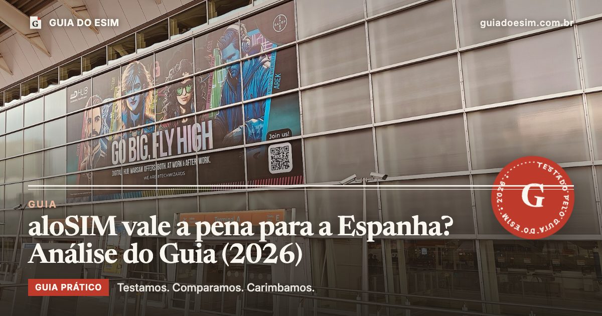 aloSIM vale a pena para a Espanha? Análise do Guia (2026): guia prático do Guia do eSIM