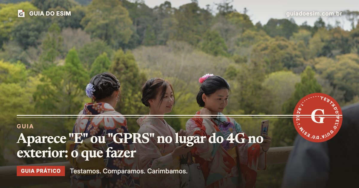 Aparece "E" ou "GPRS" no lugar do 4G no exterior: o que fazer: guia prático do Guia do eSIM
