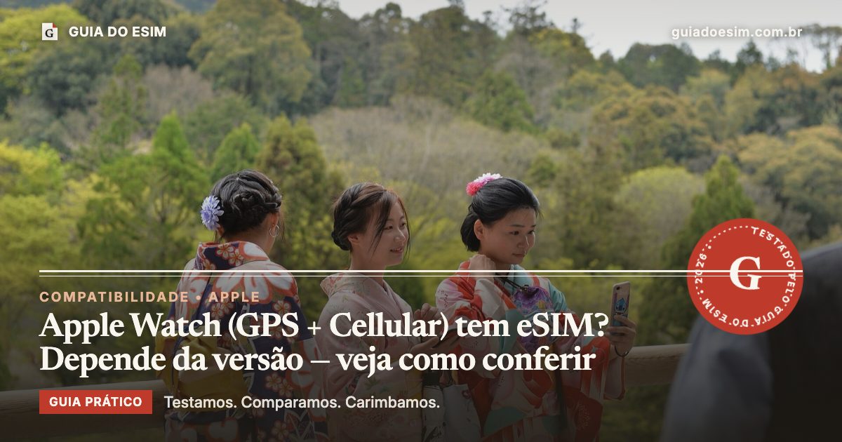 Apple Watch (GPS + Cellular) tem eSIM? Depende da versão — veja como conferir: guia prático do Guia do eSIM