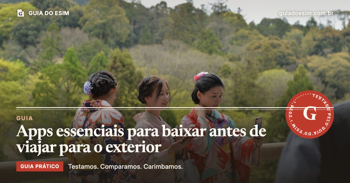 Apps essenciais para baixar antes de viajar para o exterior: guia prático do Guia do eSIM