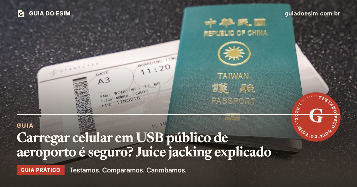 Carregar celular em USB público de aeroporto é seguro? Juice jacking explicado: guia prático do Guia do eSIM