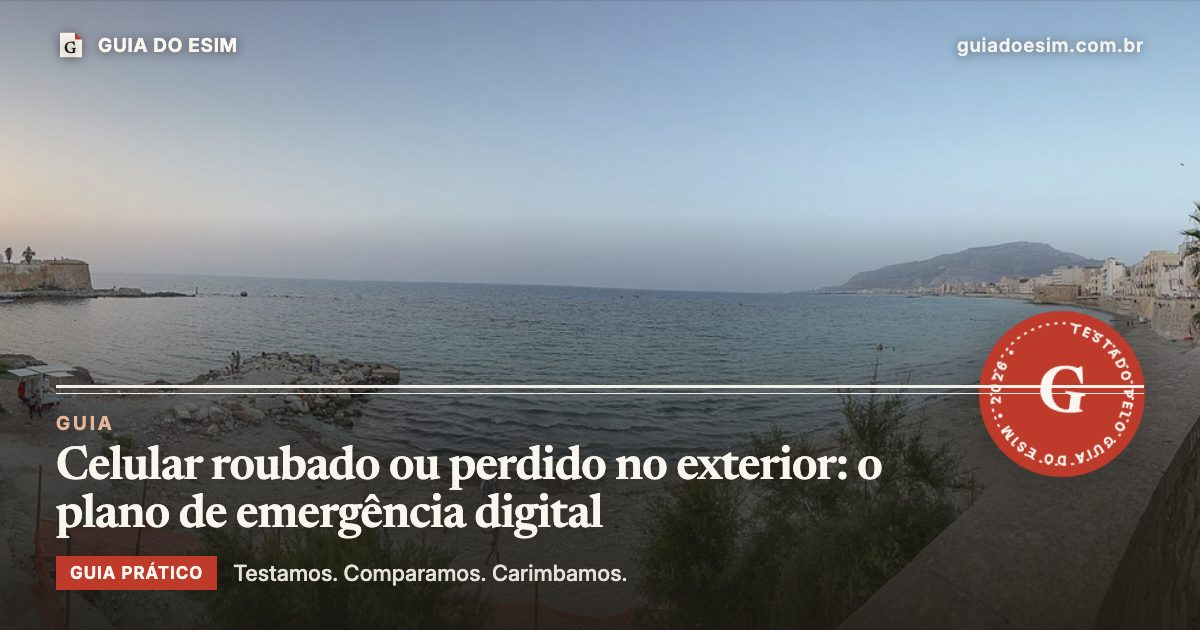 Celular roubado ou perdido no exterior: o plano de emergência digital: guia prático do Guia do eSIM