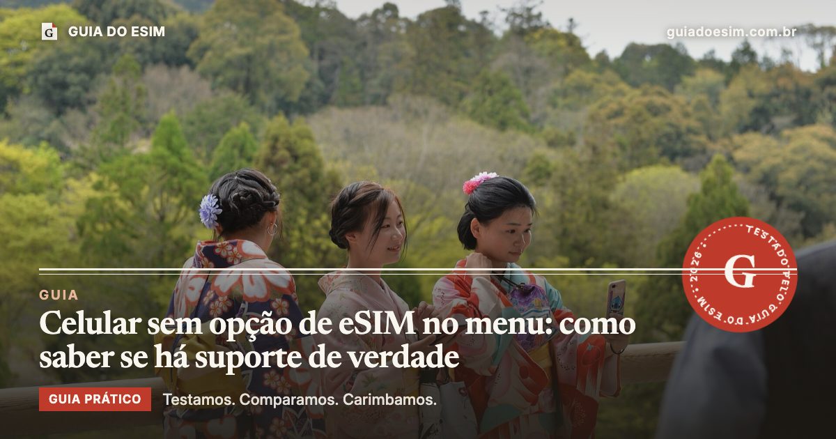 Celular sem opção de eSIM no menu: como saber se há suporte de verdade: guia prático do Guia do eSIM