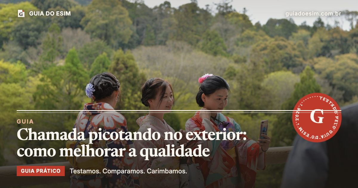 Chamada picotando no exterior: como melhorar a qualidade: guia prático do Guia do eSIM