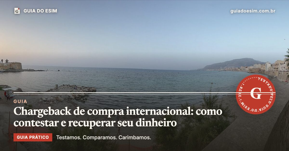 Chargeback de compra internacional: como contestar e recuperar seu dinheiro: guia prático do Guia do eSIM