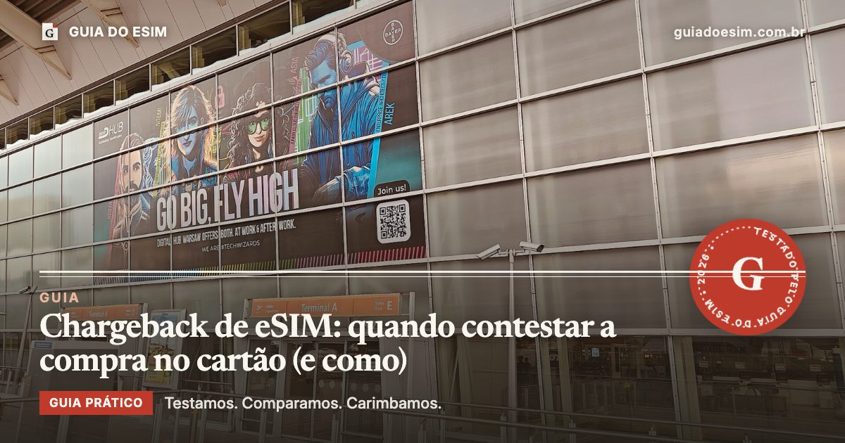 Chargeback de eSIM: quando contestar a compra no cartão (e como): guia prático do Guia do eSIM