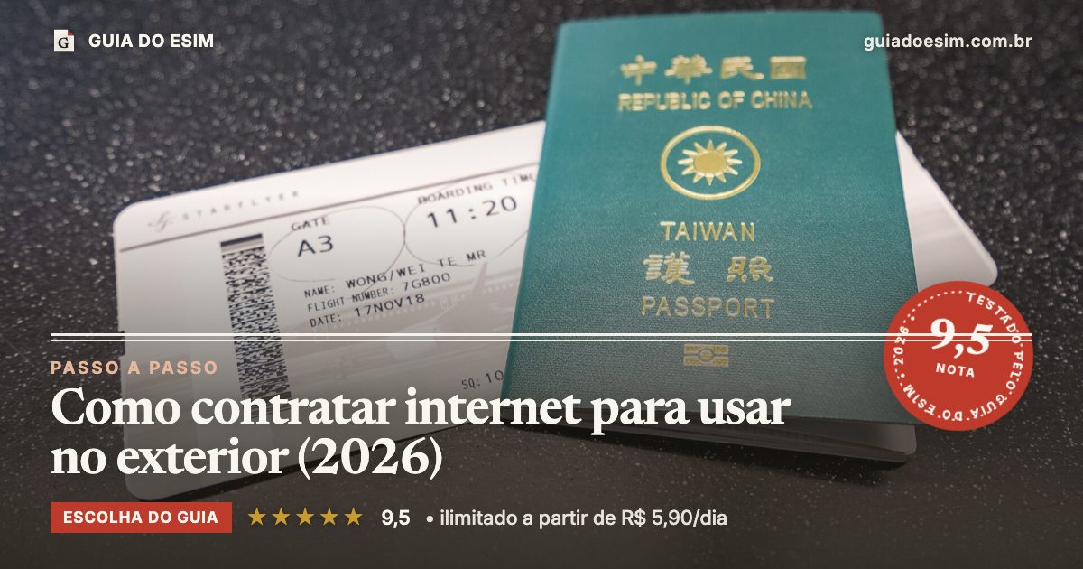 Como contratar internet para usar no exterior (2026): análise do Guia do eSIM, nota 9,5