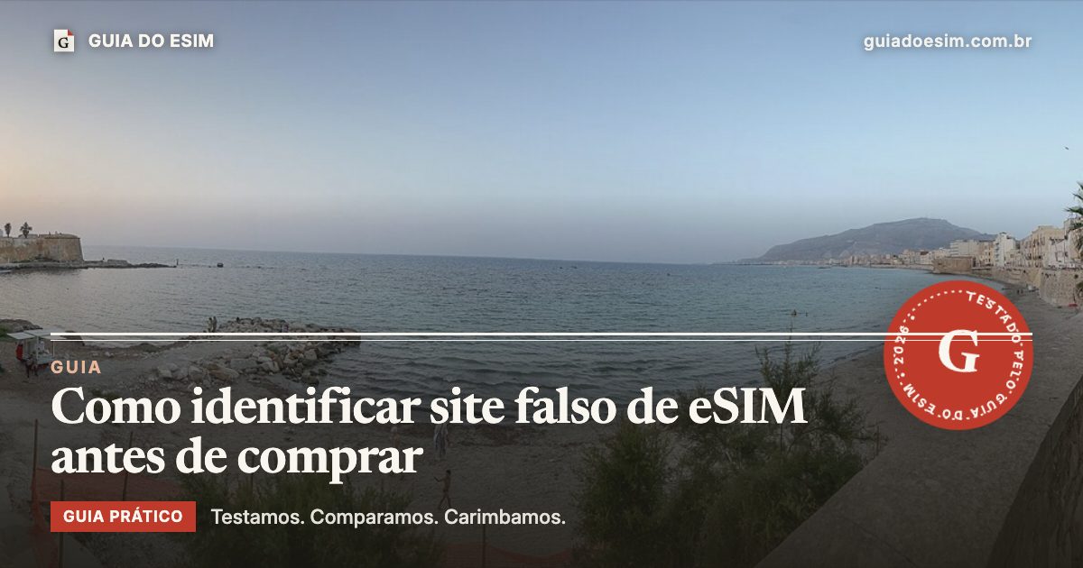 Como identificar site falso de eSIM antes de comprar: guia prático do Guia do eSIM
