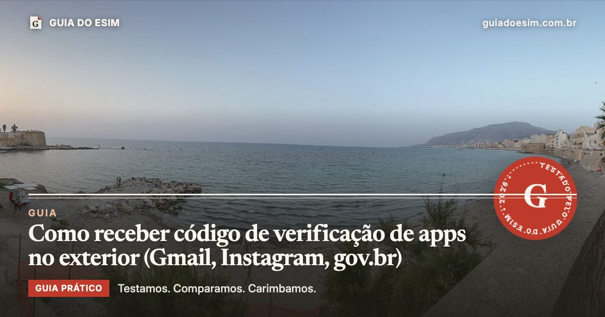 Como receber código de verificação de apps no exterior (Gmail, Instagram, gov.br): guia prático do Guia do eSIM