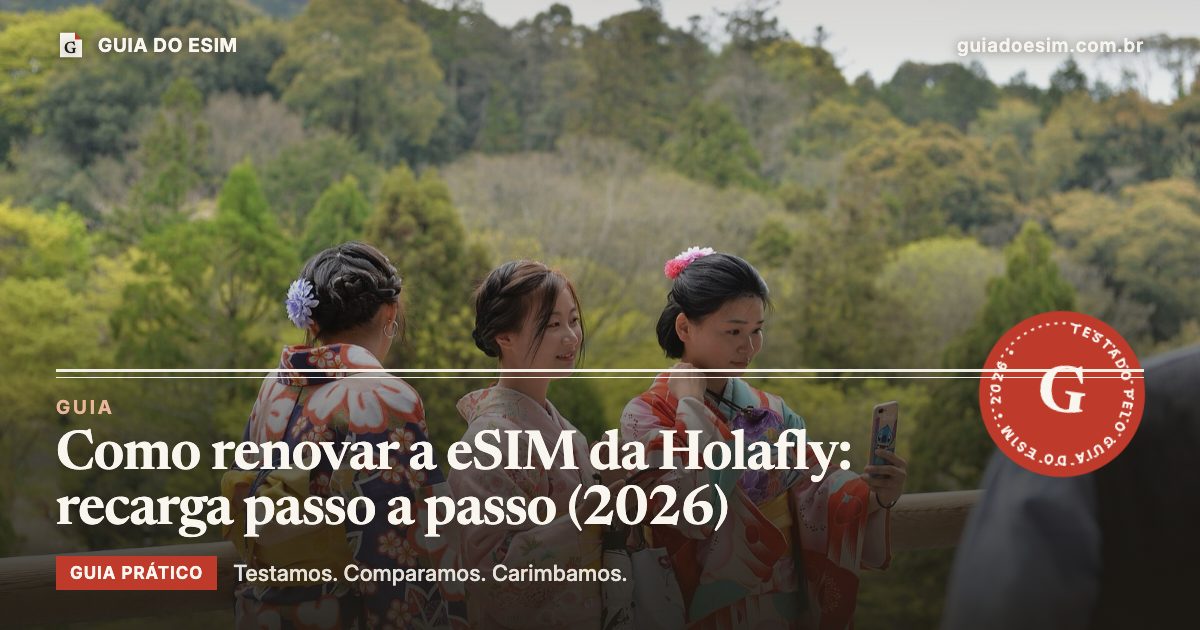 Como renovar a eSIM da Holafly: recarga passo a passo (2026): guia prático do Guia do eSIM