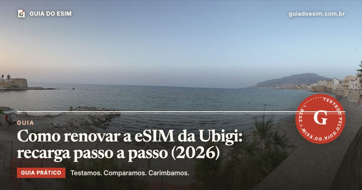 Como renovar a eSIM da Ubigi: recarga passo a passo (2026): guia prático do Guia do eSIM