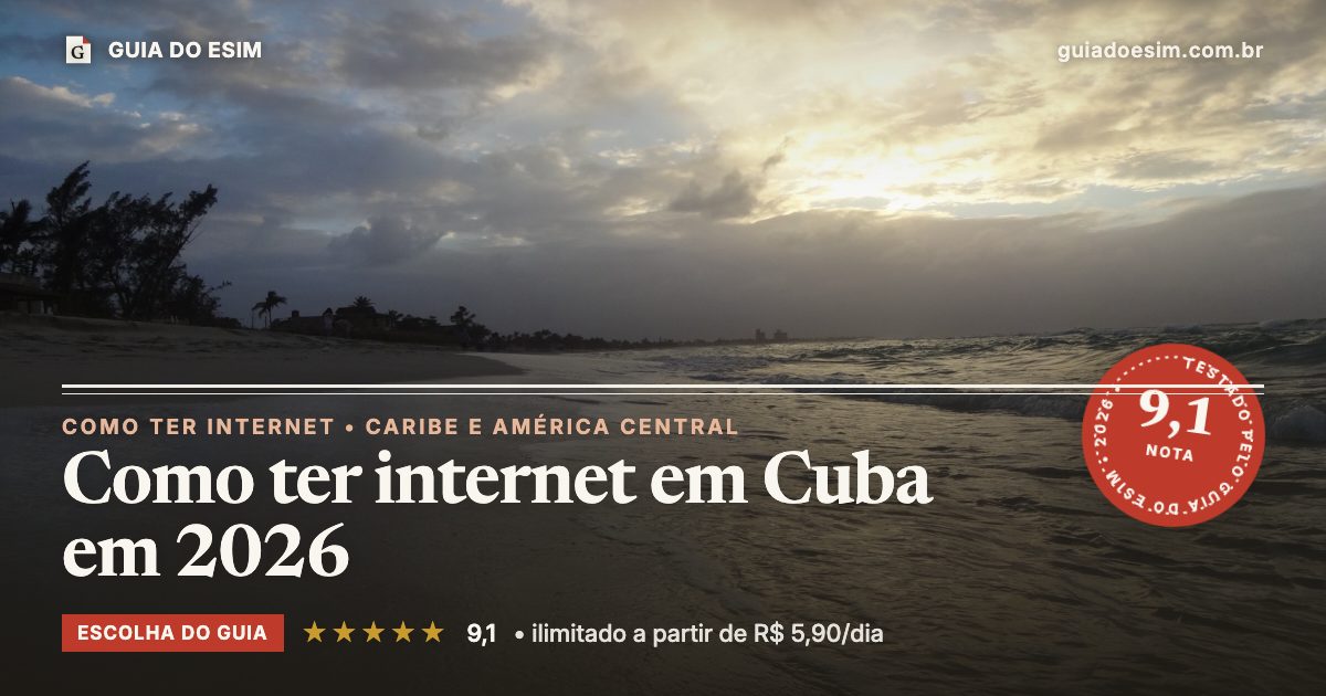 Como ter internet em Cuba em 2026: análise do Guia do eSIM, nota 9,1