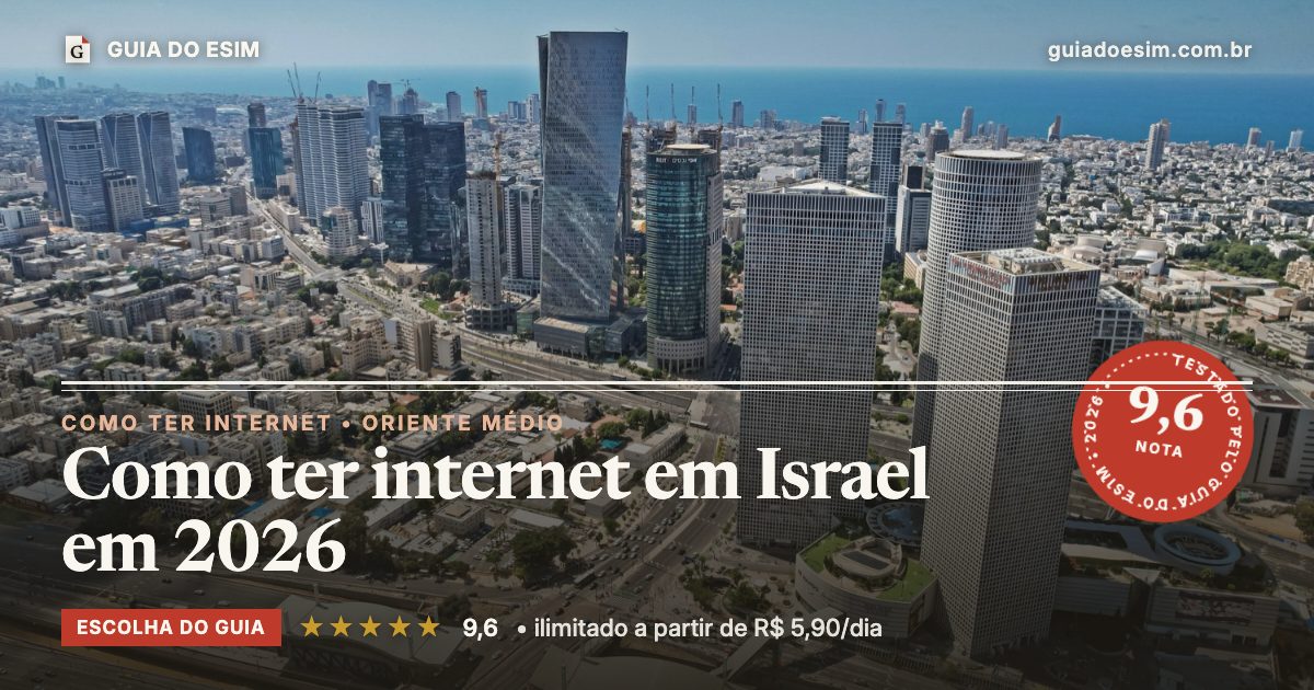 Como ter internet em Israel em 2026: análise do Guia do eSIM, nota 9,6