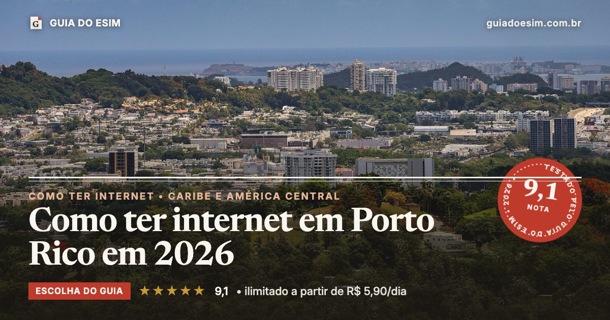 Como ter internet em Porto Rico em 2026: análise do Guia do eSIM, nota 9,1