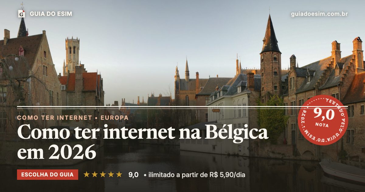 Como ter internet na Bélgica em 2026: análise do Guia do eSIM, nota 9,0