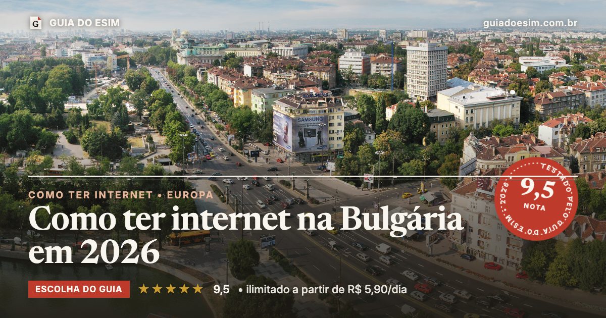 Como ter internet na Bulgária em 2026: análise do Guia do eSIM, nota 9,5