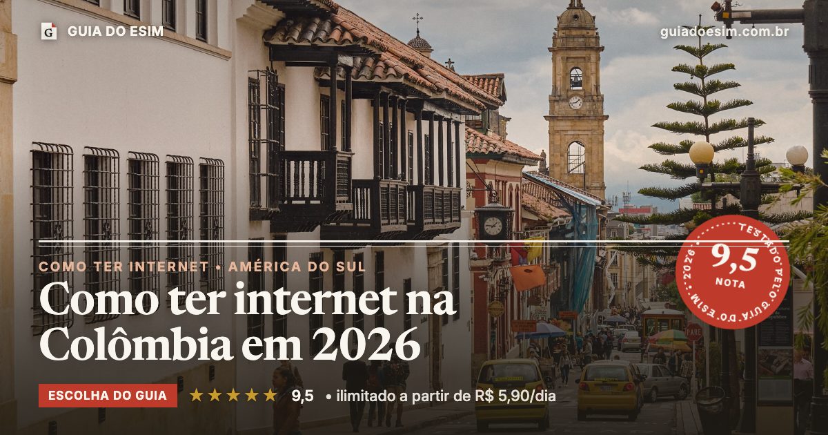Como ter internet na Colômbia em 2026: análise do Guia do eSIM, nota 9,5