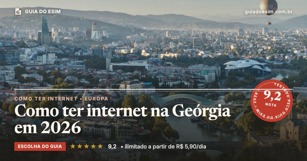Como ter internet na Geórgia em 2026: análise do Guia do eSIM, nota 9,2