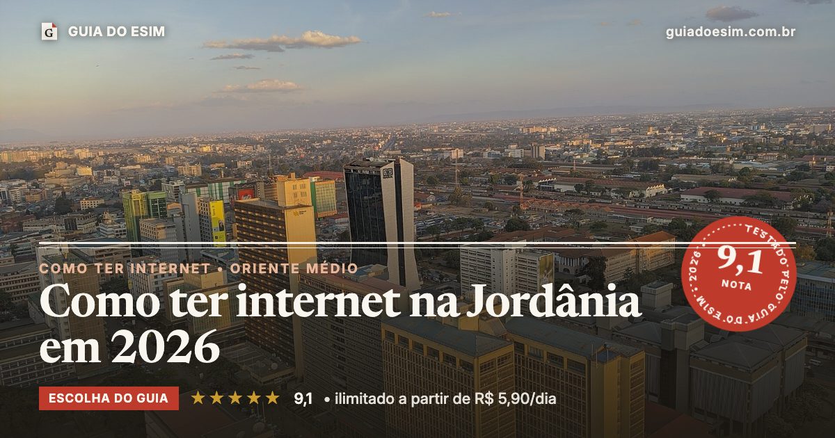 Como ter internet na Jordânia em 2026: análise do Guia do eSIM, nota 9,1