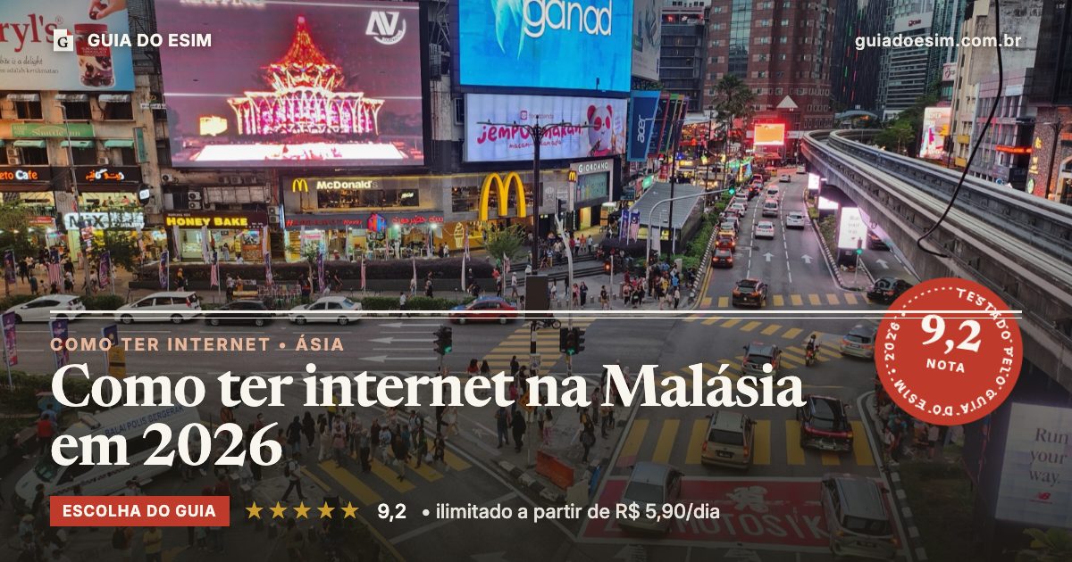 Como ter internet na Malásia em 2026: análise do Guia do eSIM, nota 9,2