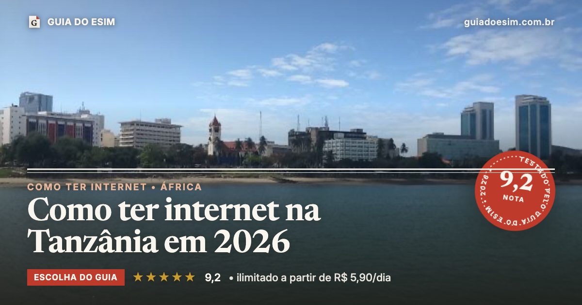 Como ter internet na Tanzânia em 2026: análise do Guia do eSIM, nota 9,2