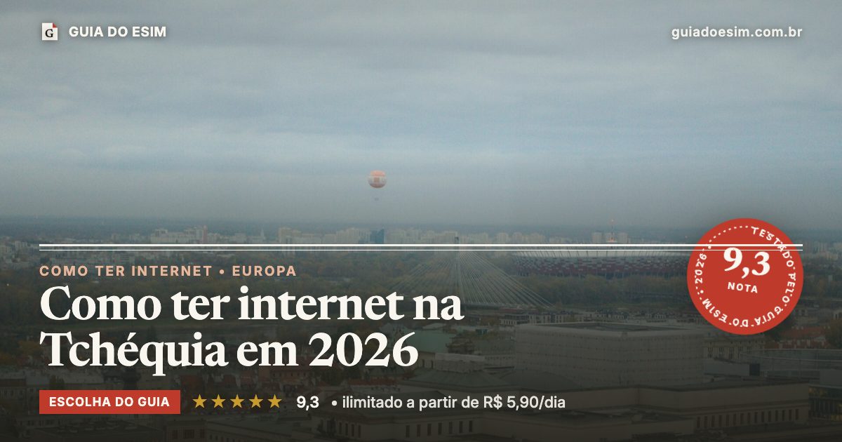 Como ter internet na Tchéquia em 2026: análise do Guia do eSIM, nota 9,3