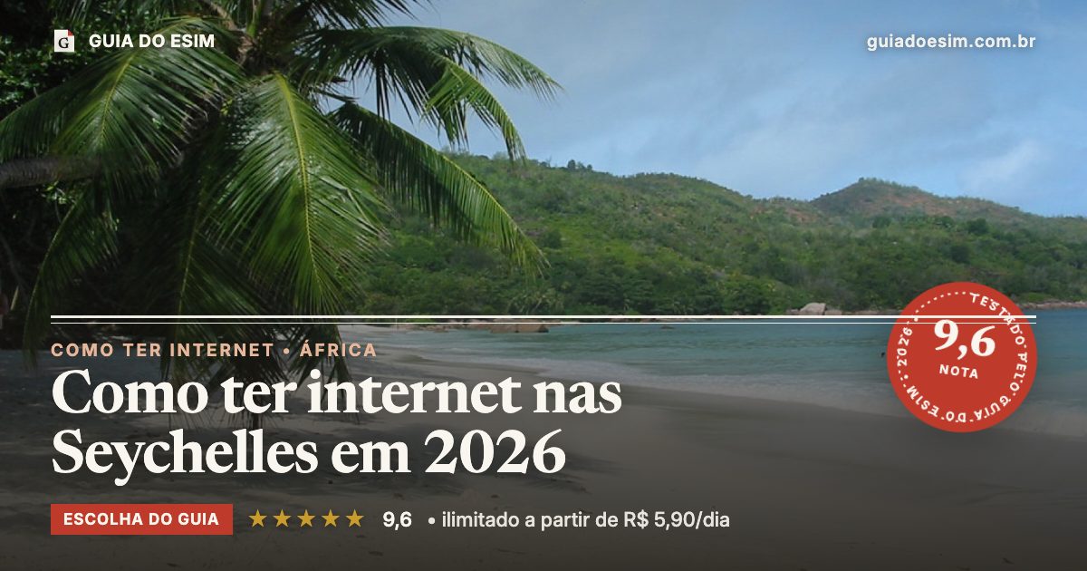 Como ter internet nas Seychelles em 2026: análise do Guia do eSIM, nota 9,6