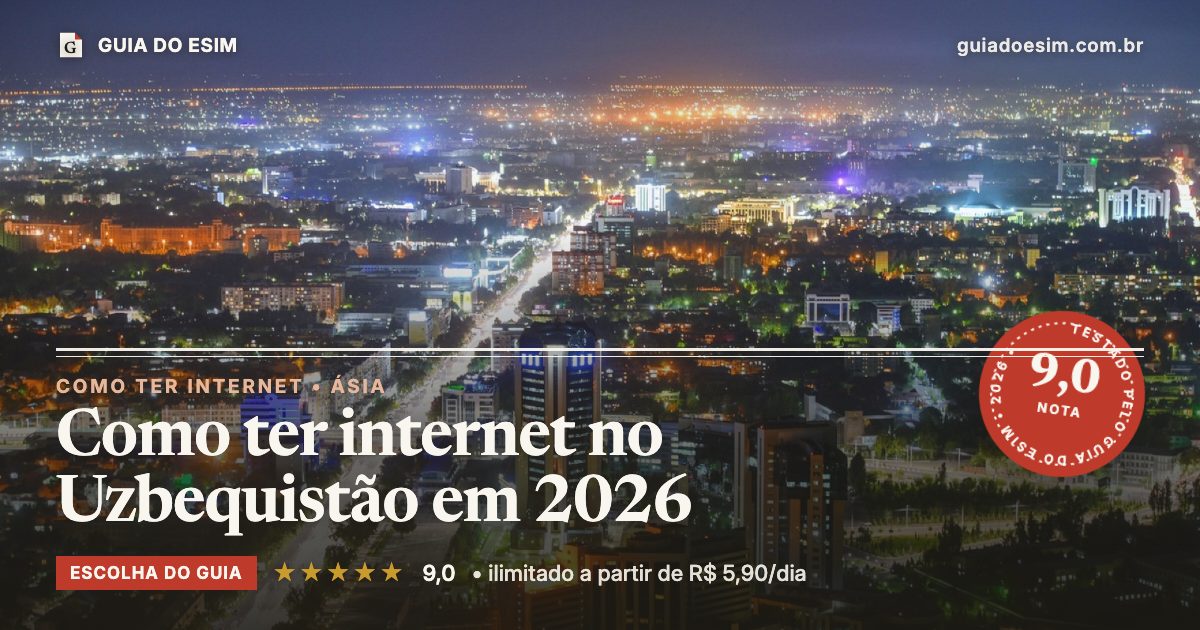 Como ter internet no Uzbequistão em 2026: análise do Guia do eSIM, nota 9,0