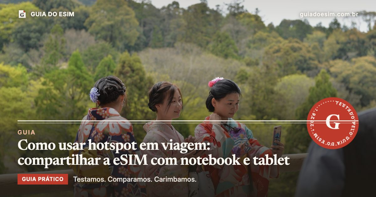 Como usar hotspot em viagem: compartilhar a eSIM com notebook e tablet: guia prático do Guia do eSIM