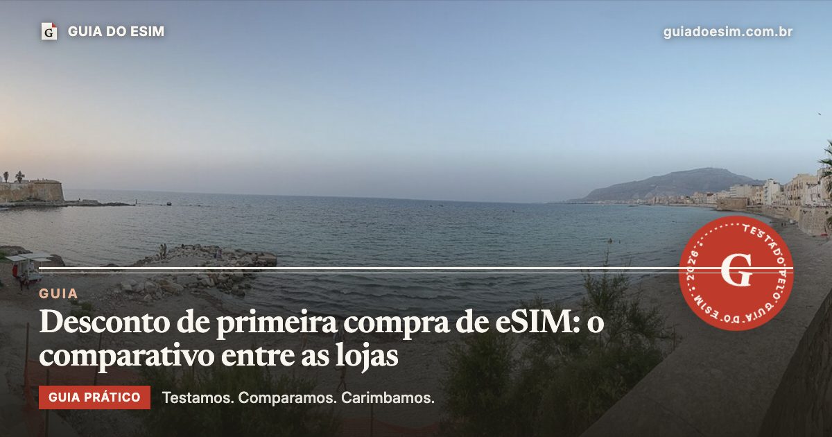 Desconto de primeira compra de eSIM: o comparativo entre as lojas: guia prático do Guia do eSIM