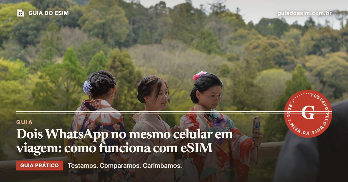 Dois WhatsApp no mesmo celular em viagem: como funciona com eSIM: guia prático do Guia do eSIM