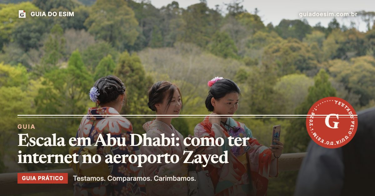 Escala em Abu Dhabi: como ter internet no aeroporto Zayed: guia prático do Guia do eSIM