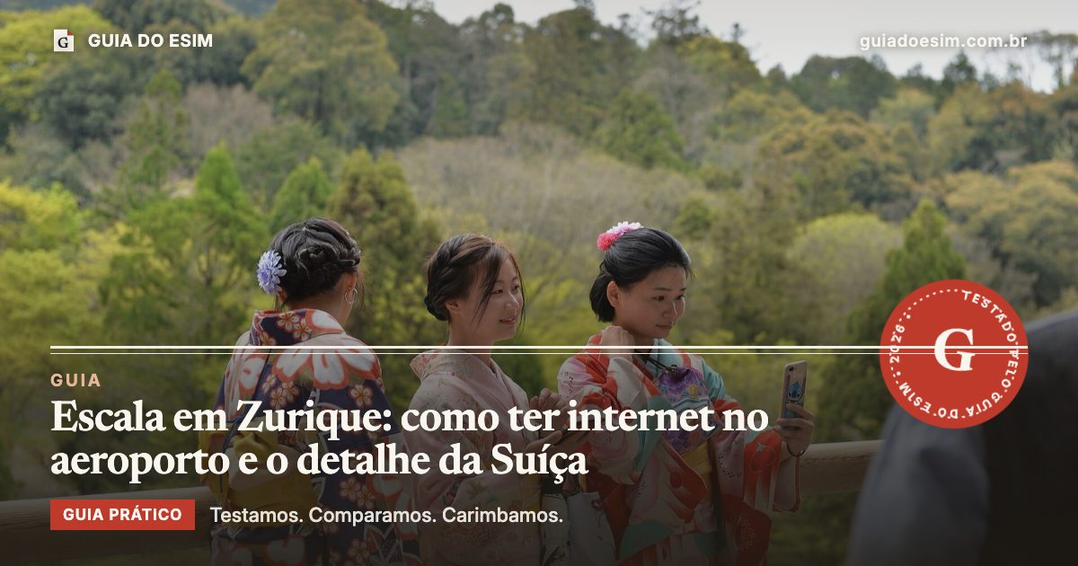 Escala em Zurique: como ter internet no aeroporto e o detalhe da Suíça: guia prático do Guia do eSIM