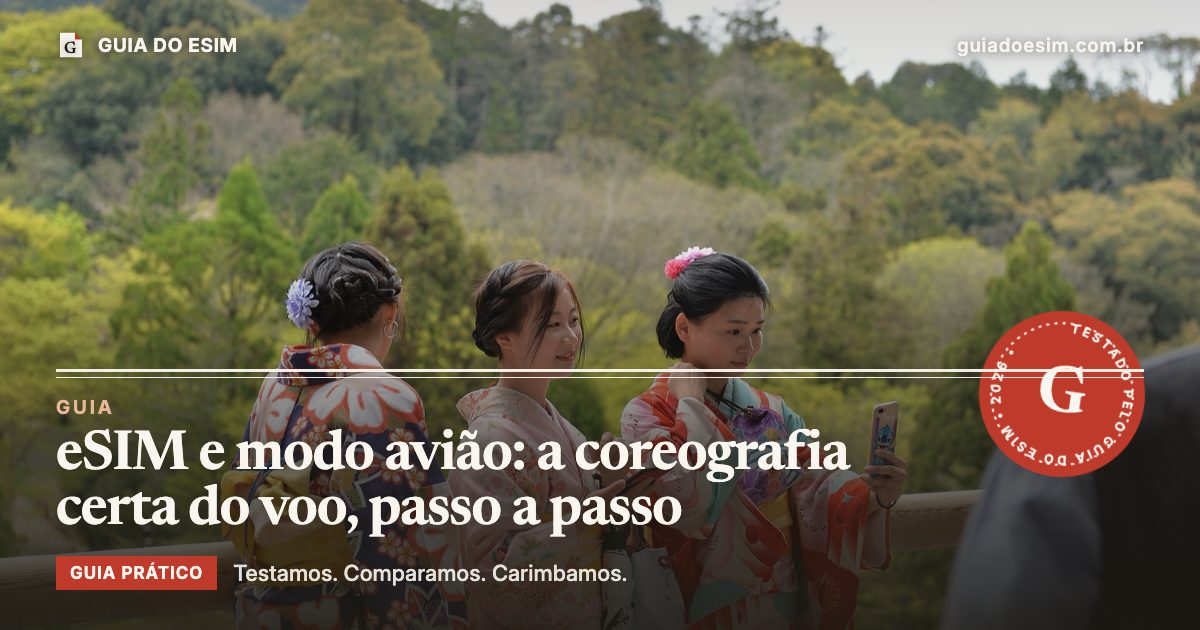 eSIM e modo avião: a coreografia certa do voo, passo a passo: guia prático do Guia do eSIM