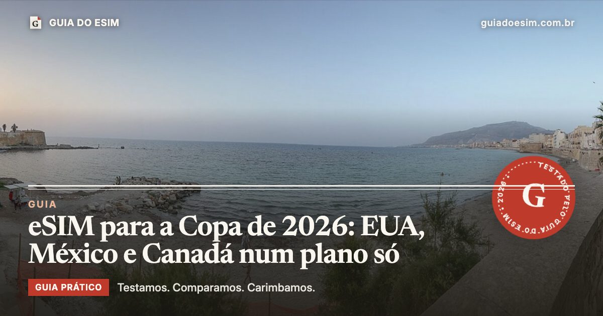 eSIM para a Copa de 2026: EUA, México e Canadá num plano só: guia prático do Guia do eSIM