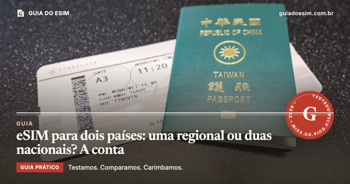 eSIM para dois países: uma regional ou duas nacionais? A conta: guia prático do Guia do eSIM