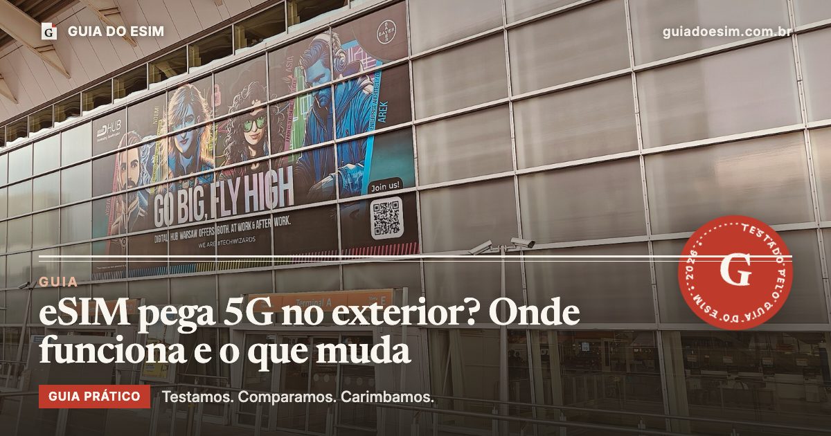 eSIM pega 5G no exterior? Onde funciona e o que muda: guia prático do Guia do eSIM