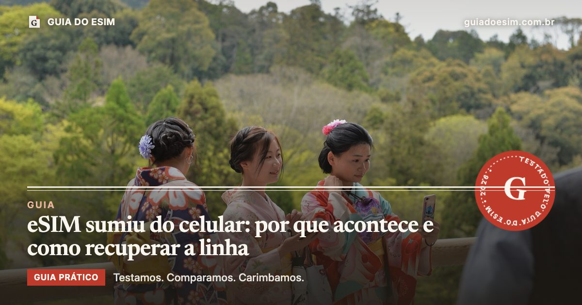 eSIM sumiu do celular: por que acontece e como recuperar a linha: guia prático do Guia do eSIM