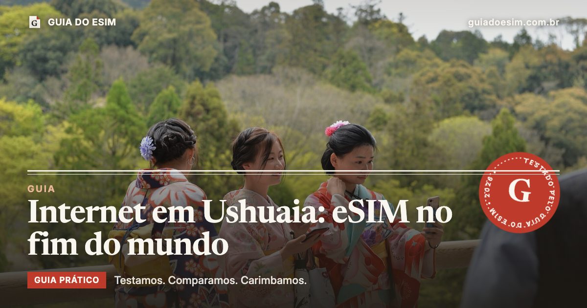 Internet em Ushuaia: eSIM no fim do mundo: guia prático do Guia do eSIM