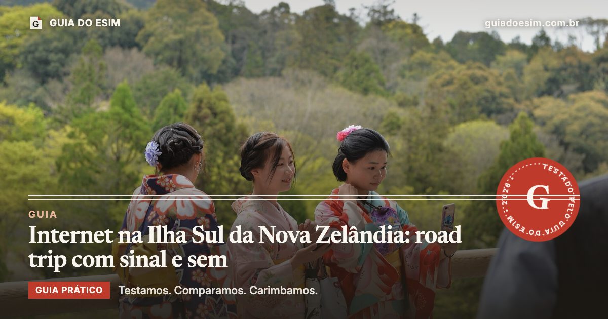Internet na Ilha Sul da Nova Zelândia: road trip com sinal e sem: guia prático do Guia do eSIM