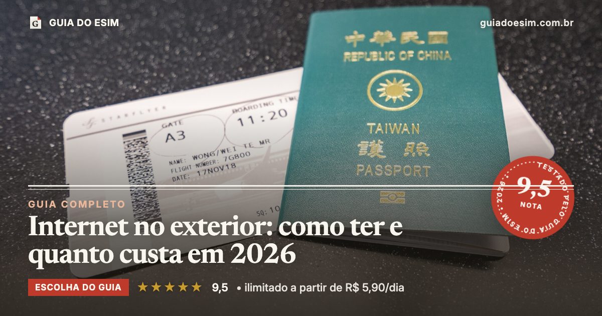 Internet no exterior: como ter e quanto custa em 2026: análise do Guia do eSIM, nota 9,5