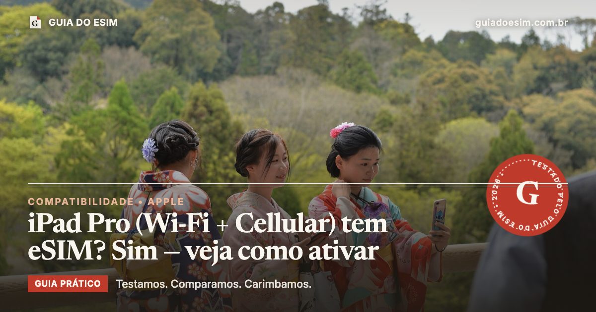 iPad Pro (Wi-Fi + Cellular) tem eSIM? Sim — veja como ativar: guia prático do Guia do eSIM
