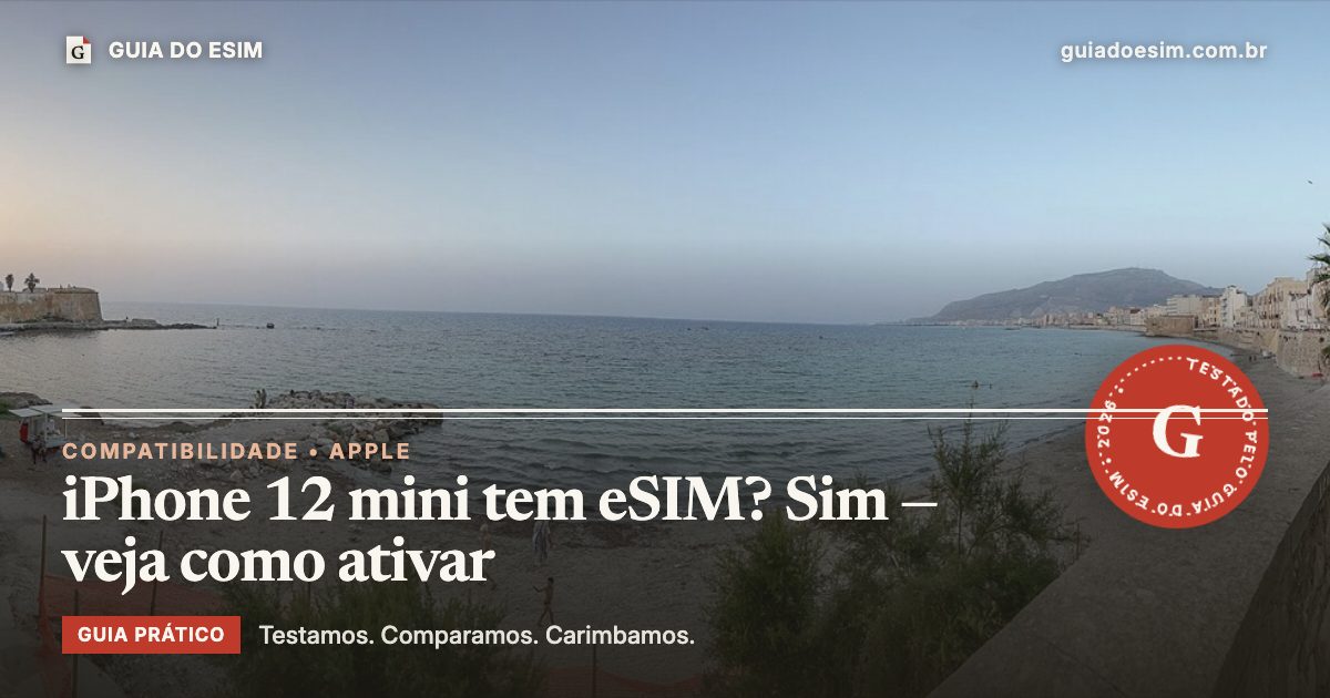 iPhone 12 mini tem eSIM? Sim — veja como ativar: guia prático do Guia do eSIM
