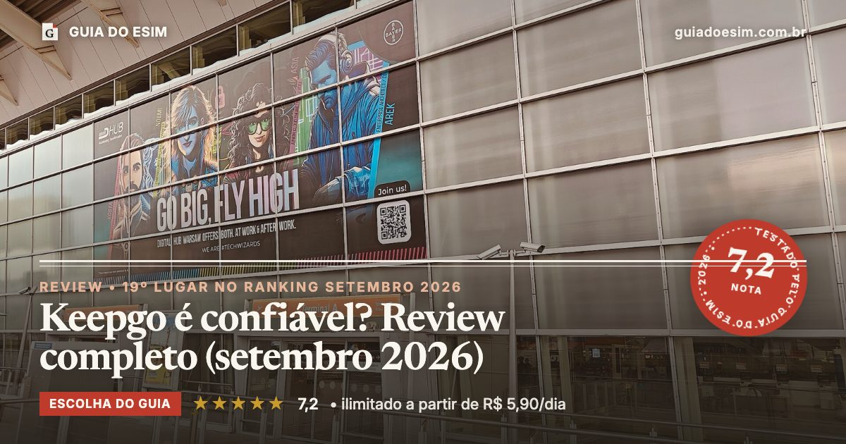Keepgo é confiável? Review completo (setembro 2026): análise do Guia do eSIM, nota 7,2