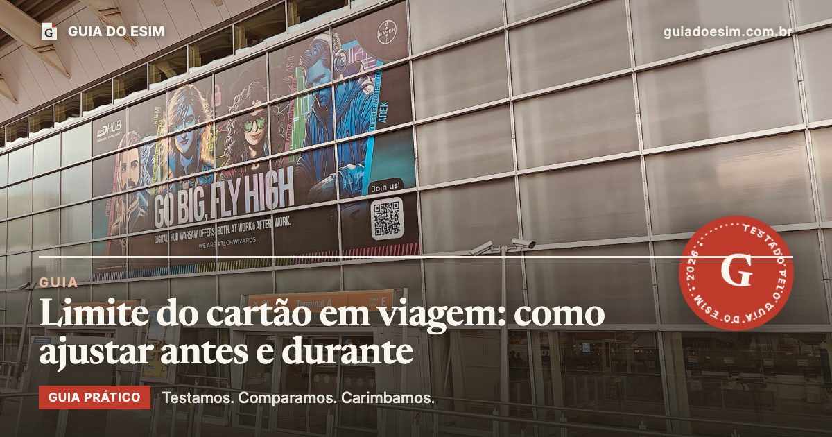 Limite do cartão em viagem: como ajustar antes e durante: guia prático do Guia do eSIM