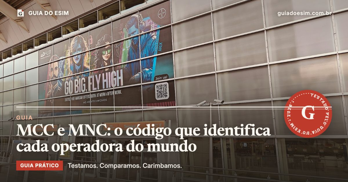 MCC e MNC: o código que identifica cada operadora do mundo: guia prático do Guia do eSIM